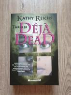 Kathy Reichs - Déjà Dead - paperback, Ophalen of Verzenden, Zo goed als nieuw, Nederland