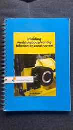 Inleiding werktuigbouwkundig tekenen en construeren, Boeken, Wiebe de Bruijn, Ophalen of Verzenden, Zo goed als nieuw, Bouwkunde