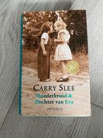Carry Slee - Moederkruid & Dochter van Eva, Carry Slee, Ophalen of Verzenden, Zo goed als nieuw, Nederland
