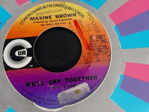 Maxine Brown – We'll Cry Together, Cd's en Dvd's, Vinyl Singles, Gebruikt, Single, R&B en Soul, 7 inch, Ophalen of Verzenden