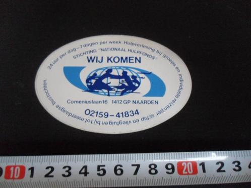 sticker naarden stichting nationaal hulpfonds wij komen, Verzamelen, Stickers, Zo goed als nieuw, Bedrijf of Vereniging, Ophalen