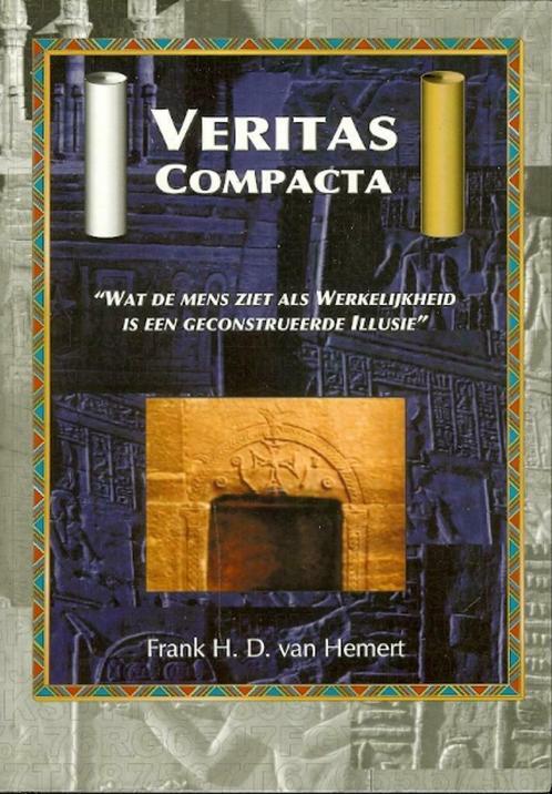 Frank H.D. van Hemert - Veritas Compacta, Boeken, Esoterie en Spiritualiteit, Zo goed als nieuw, Verhaal of Roman, Spiritualiteit algemeen