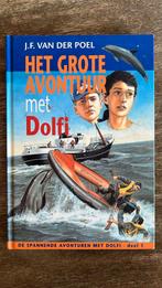 Het Grote Avontuur met Dolfi - J.F. van der Poel, Ophalen of Verzenden, Zo goed als nieuw, J.F. van der Poel, Fictie algemeen
