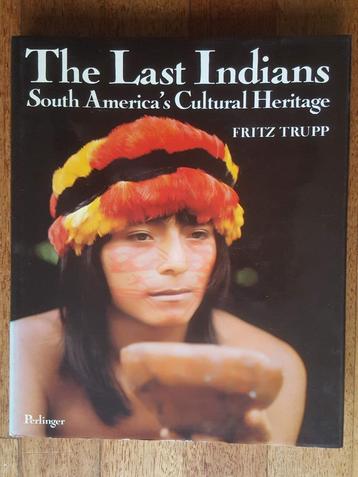  The Last Indians - Fritz Trupp - Hard cover beschikbaar voor biedingen