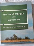 Boek Het Naardermeer door Jac.p.Thijsse, Boeken, Ophalen of Verzenden, Zo goed als nieuw, Jac. P. Thijsse