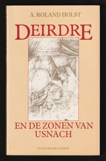 DEIRDRE EN DE ZONEN VAN USNACH door A. ROLAND HOLST beschikbaar voor biedingen