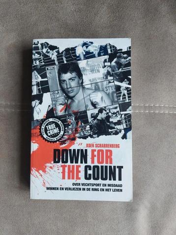 Down for the count (True Crime) door K. Scharrenberg beschikbaar voor biedingen