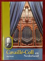CAVAILLE-COLL / ORGELCULTUUR EN FRANSE INVLOED, Instrument, Rene Verwer, Nieuw, Ophalen of Verzenden