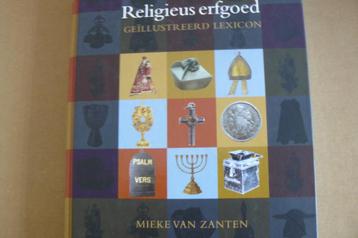 RELIGIEUS ERFGOED / geillustreerde lexicon/ Mieke van Zanten beschikbaar voor biedingen