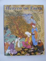 Heaven on earth Art from Islamic Lands, Ophalen, Zo goed als nieuw, Wereld, Maatschappij en Samenleving