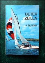 BETER ZEILEN - J. Sijtema Beter zeilen is het logische vervo, Boeken, Verzenden, Zo goed als nieuw