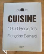 Cuisine - 1000 Recettes, Françoise Bernard, Nieuw, Ophalen of Verzenden, Hoofdgerechten