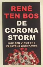 Bos, René ten - De coronastorm / Hoe een virus ons verstand, Boeken, Politiek en Maatschappij, Nederland, Maatschappij en Samenleving