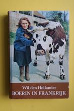 Wil den Hollander, BOERIN IN FRAKRIJK 4 boeken in 1 band, Boeken, Romans, Ophalen of Verzenden, Zo goed als nieuw, Nederland