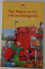 Papa Wapper en het rode vrachtwagentje, Boeken, Marianne Busser en Ron Schröder, Fictie algemeen, Zo goed als nieuw, Ophalen