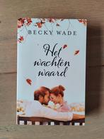 Becky Wade - Het wachten waard, Ophalen of Verzenden, Gelezen, Becky Wade