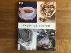 Proef de winter - Tip Culinair kookboek, Boeken, Ophalen of Verzenden, Zo goed als nieuw