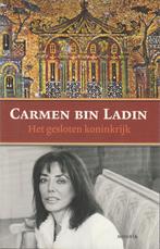 Het gesloten Koninkrijk door Carmen bin Ladin, Boeken, Biografieën, Religie, Ophalen of Verzenden, Zo goed als nieuw