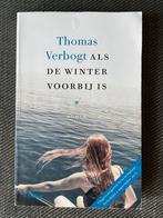 Thomas Verbogt - Als de winter voorbij is., Boeken, Ophalen of Verzenden, Zo goed als nieuw, Thomas Verbogt