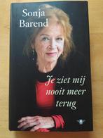 Sonja Barend, Je ziet mij nooit meer terug, Ophalen of Verzenden, Zo goed als nieuw, Nederland