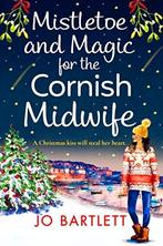 Mistletoe and Magic for the Cornish Midwife / Jo Bartlett, Ophalen, Jo Bartlett, Zo goed als nieuw, Fictie