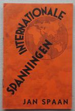 Internationale spanningen – Jan Spaan – 1933 oorlog op komst, Verzamelen, Militaria | Tweede Wereldoorlog, Nederland, Boek of Tijdschrift