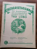 Kinderwereld - 6 liedjes - Ted Lobo, Muziek en Instrumenten, Bladmuziek, Zang, Zo goed als nieuw, Verzenden