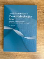 De Onverbrekelijke Band - Annelies Onderwaater, Ophalen of Verzenden, Zo goed als nieuw, Klinische psychologie