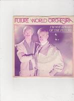 Single Future World Orchestra - I'm not afraid of the future, Ophalen of Verzenden, Gebruikt, Dance