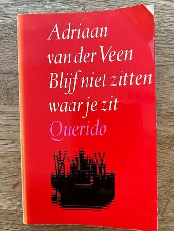 Adriaan van der Veen - Blijf niet zitten waar je zit beschikbaar voor biedingen