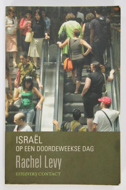 Rachel Levy: een kritische blik op het leven in Israël, 2008, Boeken, Politiek en Maatschappij, Gelezen, Wereld, Verzenden