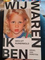 Wij Waren, Ik Ben: Weg uit Ruinerwold - Israel van Dorsten, Ophalen of Verzenden, Gelezen, Israel van Dorsten, Overige