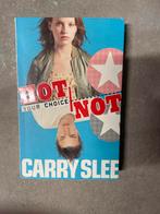 Hot or Not - Carry Slee, Ophalen of Verzenden, Gelezen, Europa overig