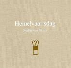 Hemelvaartsdag - Neeltje van Sloten / 9789057868269, Ophalen of Verzenden, Zo goed als nieuw, Neeltje van Sloten, Eén auteur