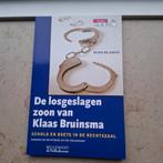 P. de Greef - De losgeslagen zoon van Klaas Bruinsma, P. de Greef, Ophalen of Verzenden, Zo goed als nieuw, Nederland