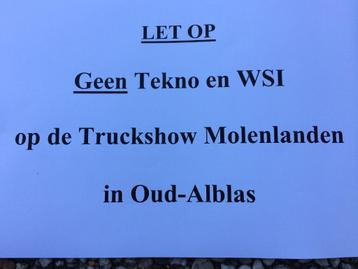Vr 29 Aug Geen Tekno en WSI op deTruckshow Molenlanden maar? beschikbaar voor biedingen