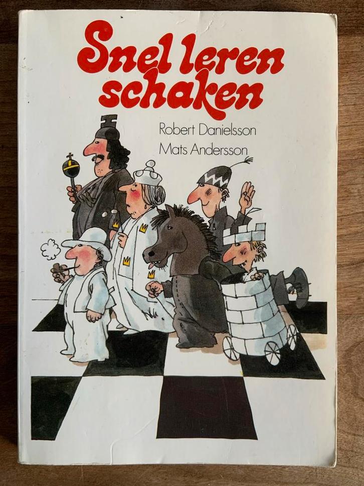 Snel leren schaken - Robert Danielsson, Boeken, Hobby en Vrije tijd, Gelezen, Overige onderwerpen, Geschikt voor kinderen, Ophalen of Verzenden
