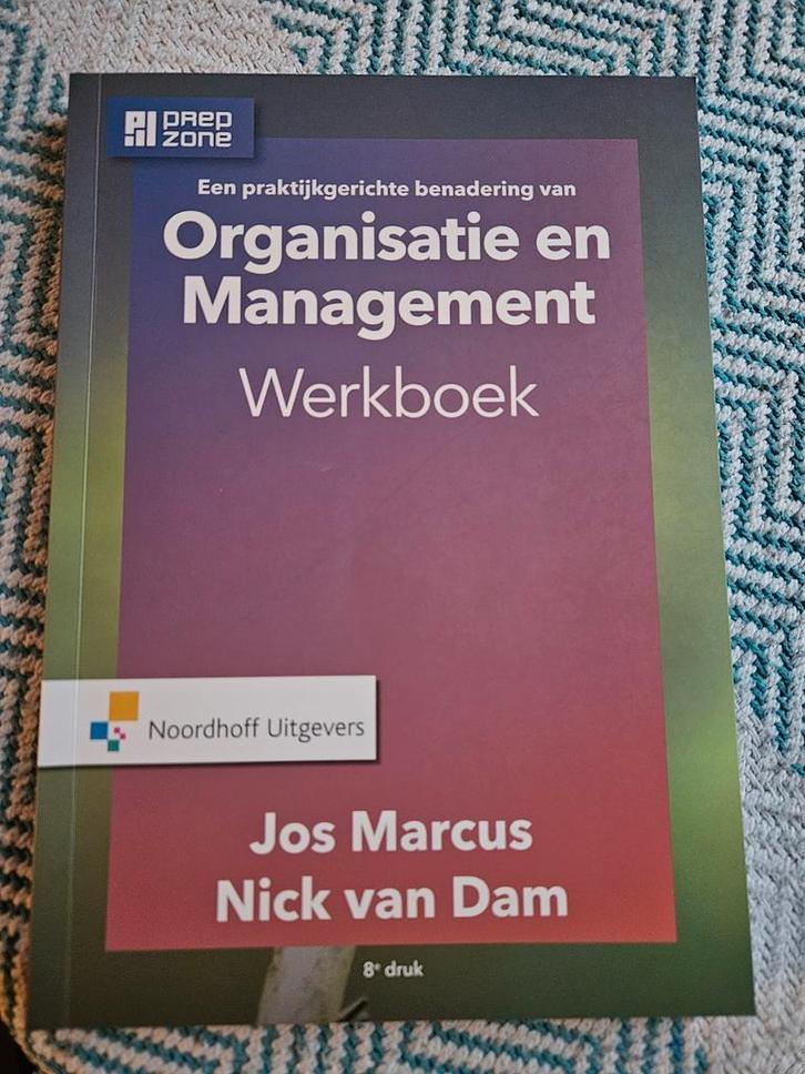 Organisatie en Management Werkboek 8e druk, Boeken, Studieboeken en Cursussen, Ophalen of Verzenden