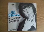 TOL HANSSE    VAN JE WAF, WAF, WAF / DOE DE JOEPIE, Cd's en Dvd's, Vinyl Singles, 7 inch, Single, Ophalen of Verzenden, Zo goed als nieuw