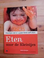 Eten voor de kleintjes - stefan kleintjes, Opvoeding tot 6 jaar, Gelezen, Ophalen of Verzenden