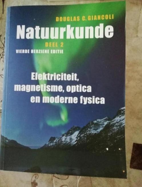 Natuurkunde deel 2 Douglas C Giancoli, Boeken, Studieboeken en Cursussen, Zo goed als nieuw, HBO, Beta, Ophalen of Verzenden