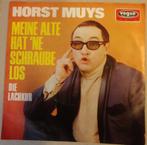 Horst Muys > Meine alte hat 'ne schraube los, Cd's en Dvd's, Vinyl Singles, Overige genres, Gebruikt, Ophalen of Verzenden, 7 inch