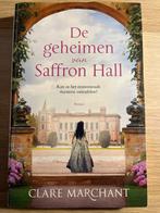 De geheimen van Saffron Hall - Clare Marchant, Ophalen of Verzenden, Gelezen, Nederland