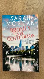 Sarah Morgan - Dromen in de ochtendzon, Sarah Morgan, Ophalen of Verzenden, Zo goed als nieuw, Nederland