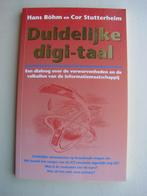 Duidelijke digi-taal - Hans Böhm en Cor Stutterheim, Ophalen of Verzenden, Zo goed als nieuw
