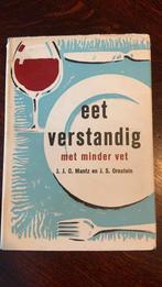 Eet verstandig met minder vet - J.J.C. Mantz-J.S. Ornstein, Ophalen of Verzenden