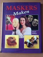 Maskers maken door Glynn McKay, Boeken, Ophalen of Verzenden, Zo goed als nieuw, Glynn McKay, Kleien en Boetseren