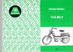 Peugeot 104 MLV + 104 BVC onderdelenlijst bromfiets (7390z), Fietsen en Brommers, Handleidingen en Instructieboekjes, Ophalen of Verzenden