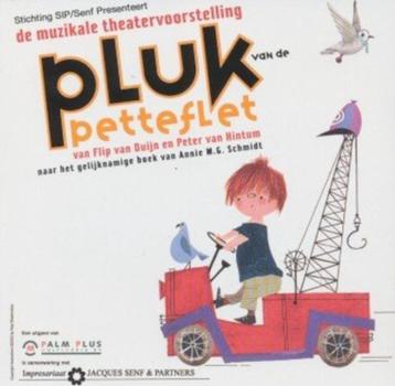C.D. (2004) Pluk van de Petteflet , muzikale Theatervoorstel