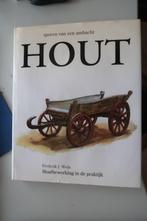 hout ,sporen van een ambacht door F.Weijs ,4e druk 2002, Beeldhouwkunst, Ophalen of Verzenden, Zo goed als nieuw, F.Weijs